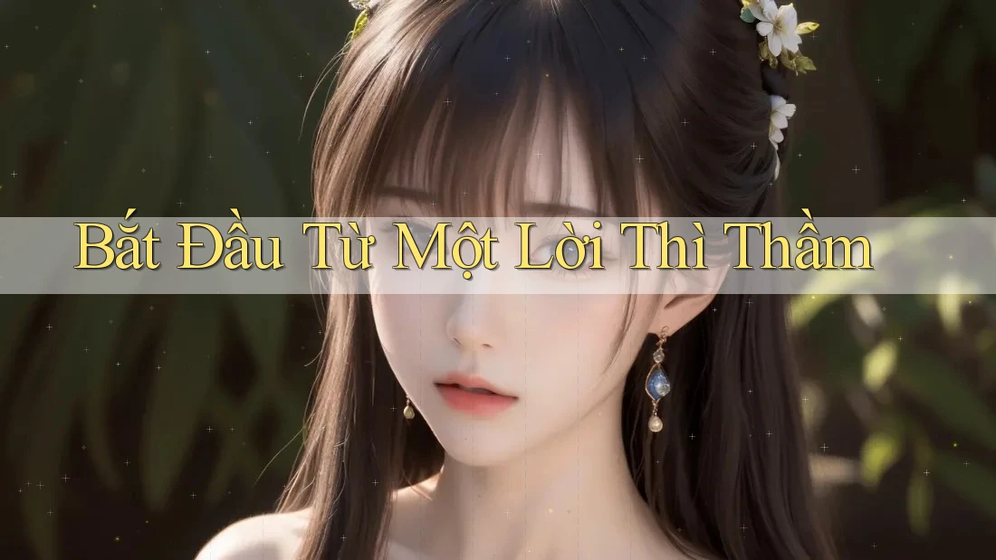 Bắt Đầu Từ Một Lời Thì Thầm