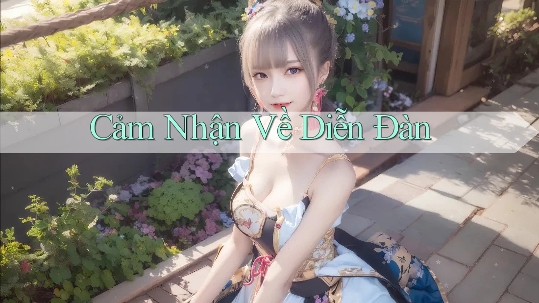 Cảm Nhận Về Diễn Đàn