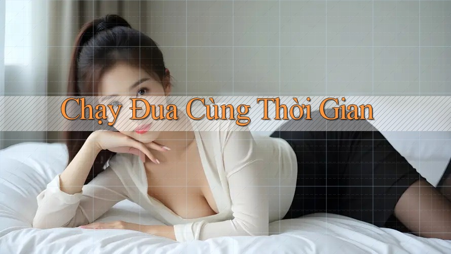 Chạy Đua Cùng Thời Gian