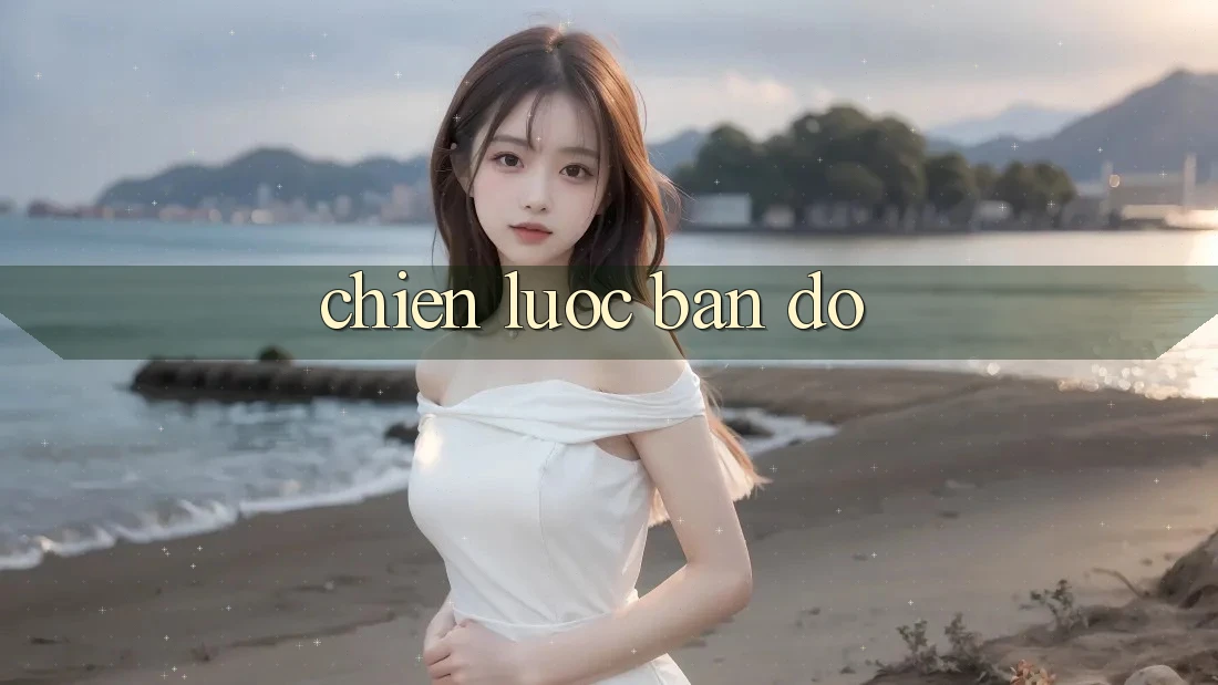 Chiến Lược Bản Đồ