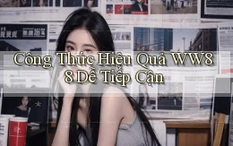 công thức hiệu quả ww88 dễ tiếp cận