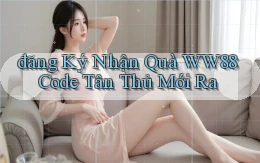 đăng ký nhận quà ww88 code tân thủ mới ra