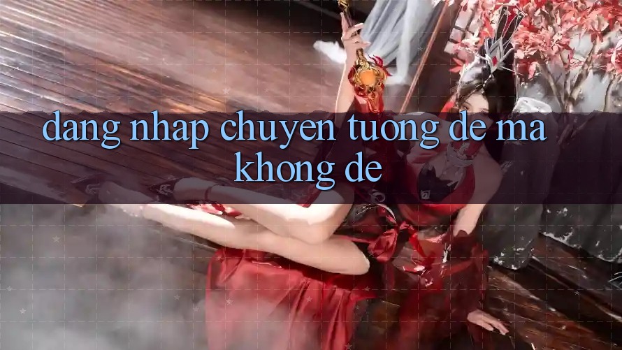 “Đăng nhập” - Chuyện tưởng dễ mà không dễ “Đăng nhập” - Chuyện tưởng dễ mà không dễ