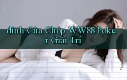 đỉnh của chóp ww88 poker giải trí