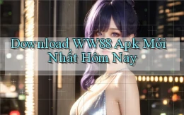 download ww88 apk mới nhất hôm nay