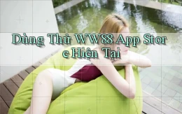 dùng thử ww88 app store hiện tại