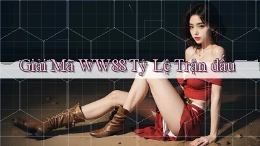 giải mã ww88 tỷ lệ trận đấu