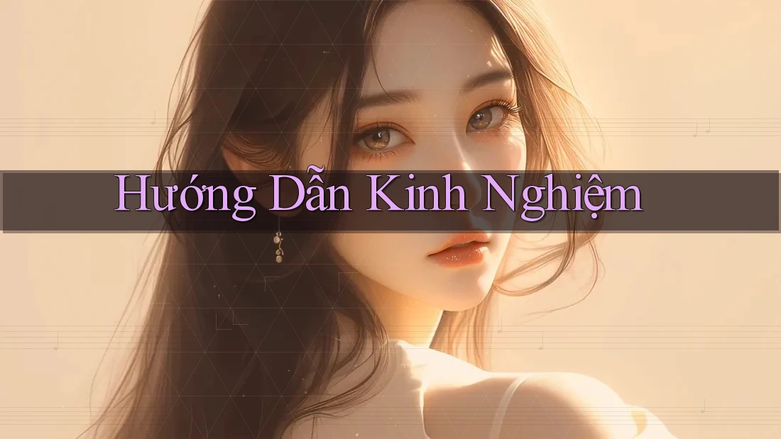 Hướng Dẫn Kinh Nghiệm