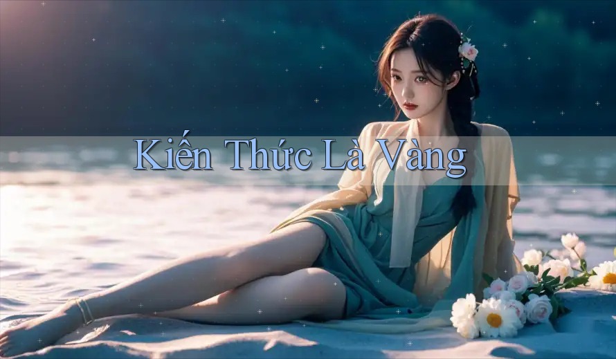 Kiến Thức Là Vàng