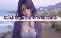 kinh nghiệm ww88 xsmb