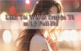 link tải ww88 truyện tâm lý full hd
