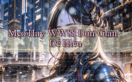 mẹo hay ww88 đơn giản dễ hiểu