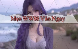 mẹo ww88 vào ngay
