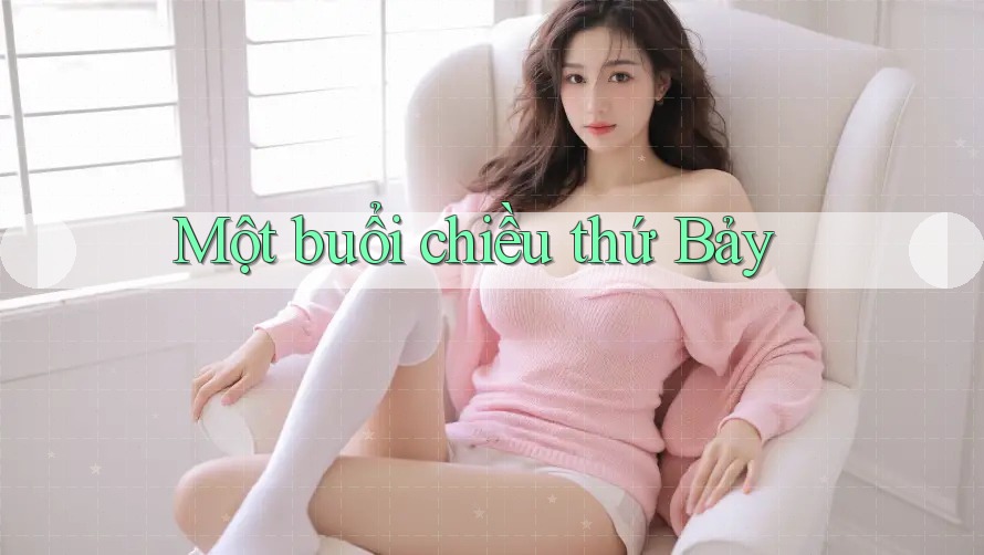 Một buổi chiều thứ Bảy Một buổi chiều thứ Bảy