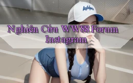 nghiên cứu ww88 forum instagram