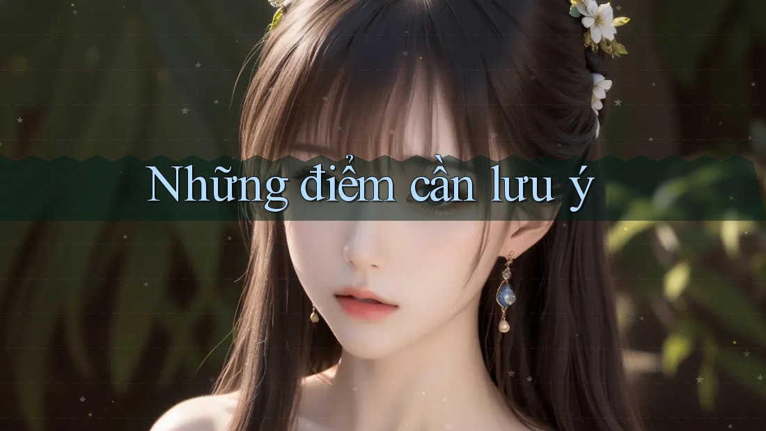Những Điểm Cần Lưu Ý Những Điểm Cần Lưu Ý