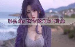 nội địa ww88 tốt nhất