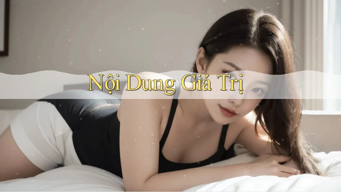 Nội Dung Giá Trị