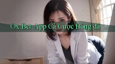 ox bet app cá cược bóng đá