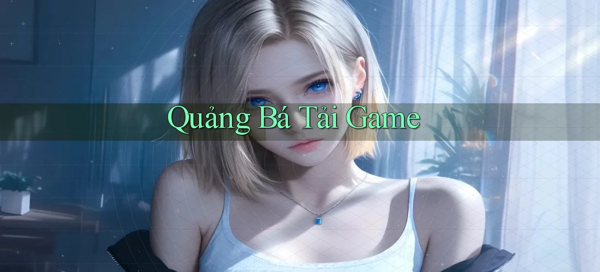 Quảng bá Tải game