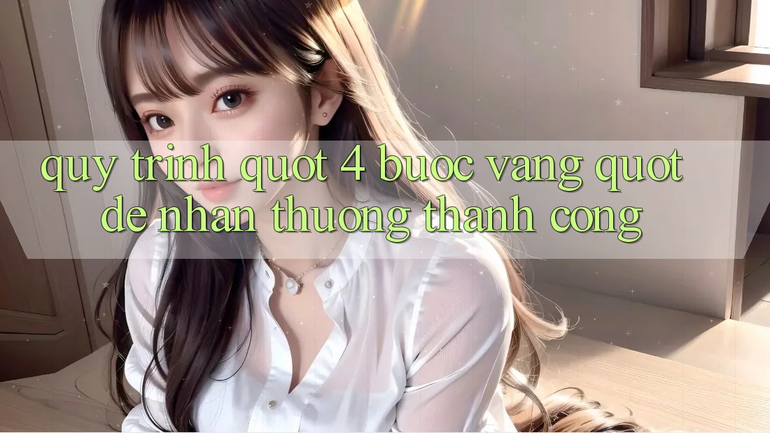 Quy Trình " 4 Bước Vàng" Để Nhận Thưởng Thành Công