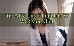 tải apk tùy chỉnh của ww88 mới nhất