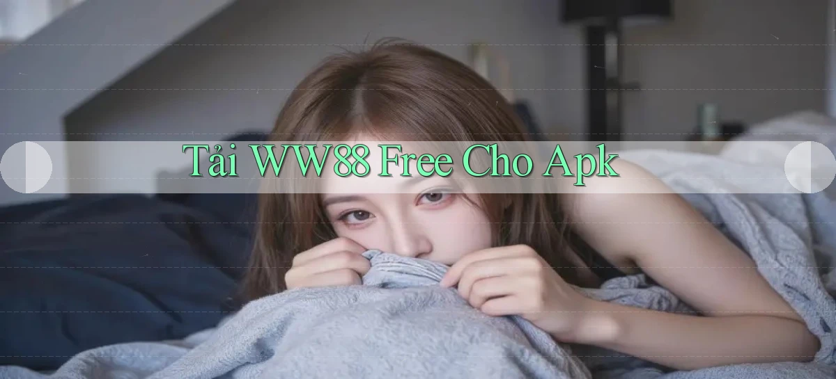 tải ww88 free cho apk