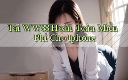 tải ww88 hoàn toàn miễn phí cho iphone