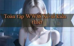 toàn tập ww88 xổ số kiến thiết