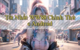 tốt nhất ww88 chính thức android