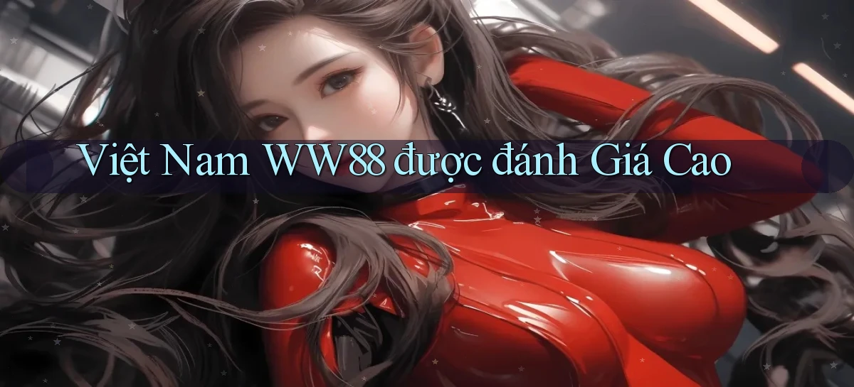 việt nam ww88 được đánh giá cao