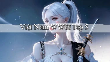 việt nam ww88 top 5
