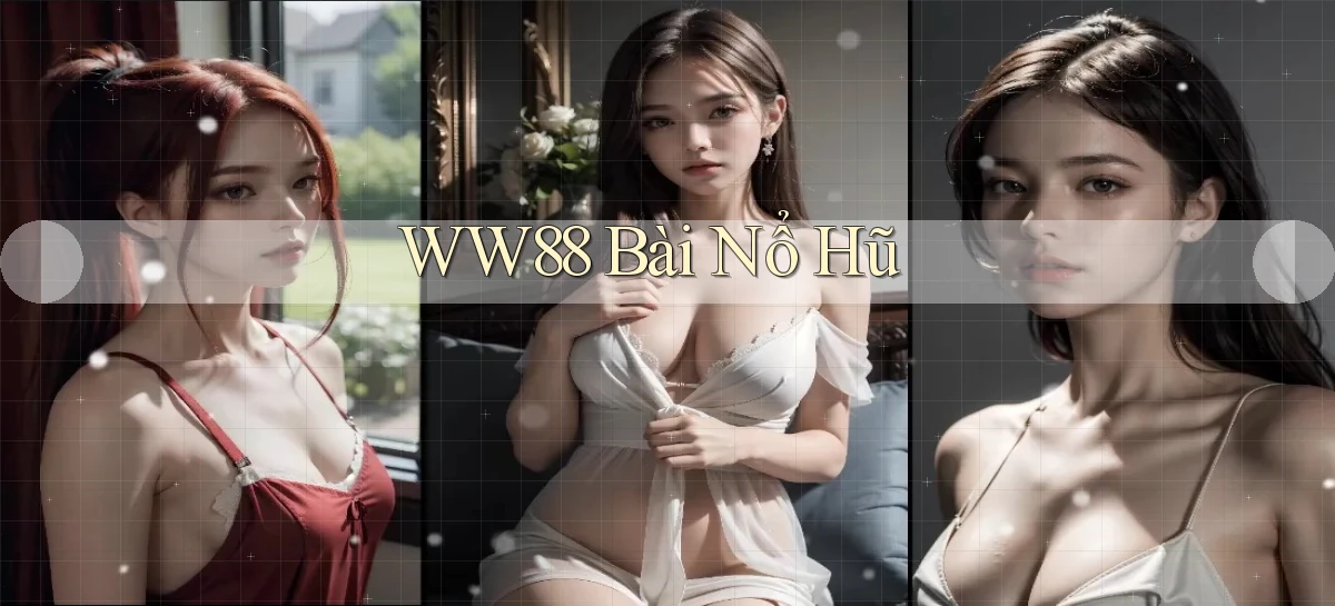 ww88 bài nổ hũ