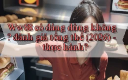 Ww88 có đáng dùng không đánh giá tổng thể (2026)   thực hành