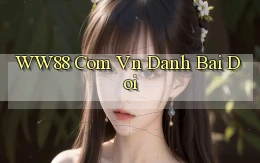 ww88 com vn danh bai doi