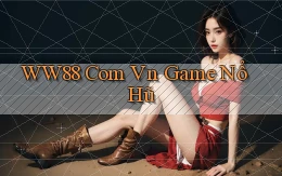 ww88 com vn game nổ hũ