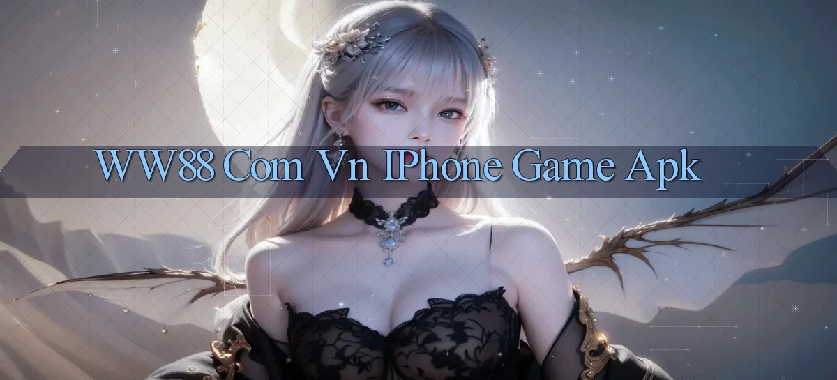 ww88 com vn iPhone game apk