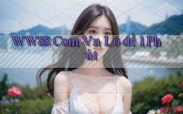 ww88 com vn lô đề 1 phút