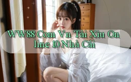 ww88 com vn tài xỉu online 10 nhà cái
