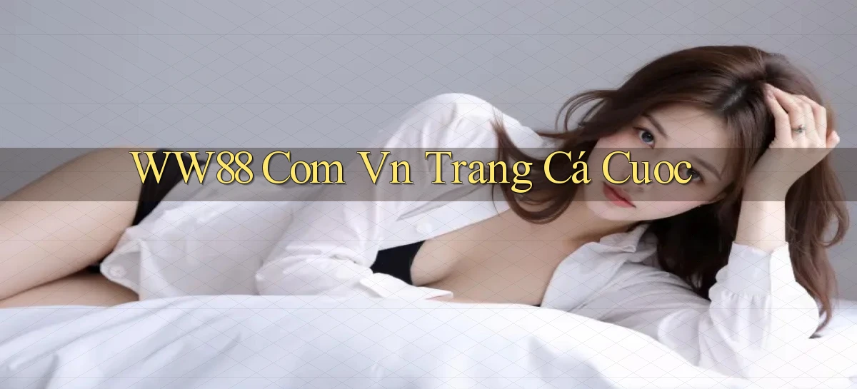 ww88 com vn trang cá cuoc