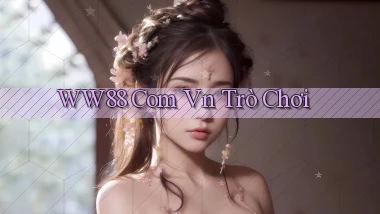 ww88 com vn trò chơi