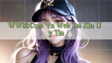 ww88 com vn web tài xỉu uy tín