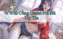 ww88 cổng game nổ hũ uy tín