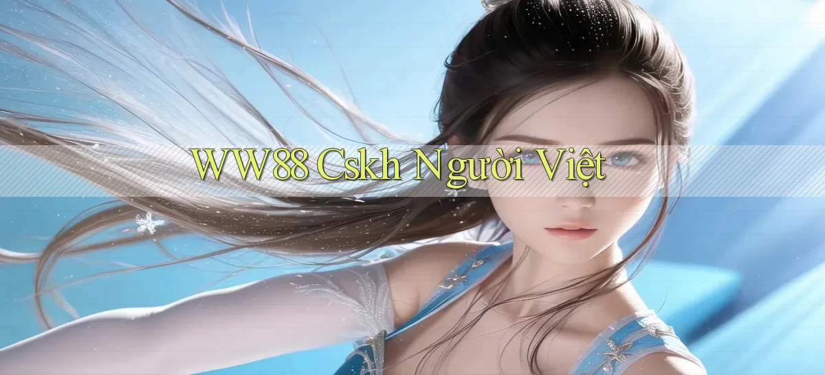 ww88 cskh người việt