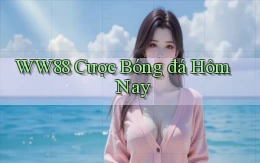 ww88 cược bóng đá hôm nay