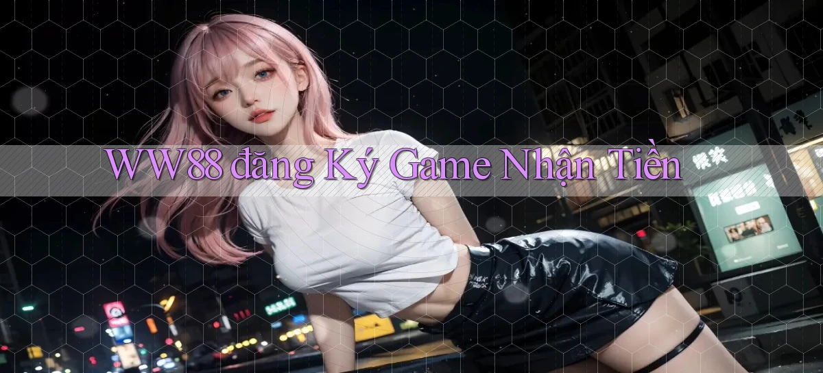 ww88   Website Game Online   Lối Vào 24h