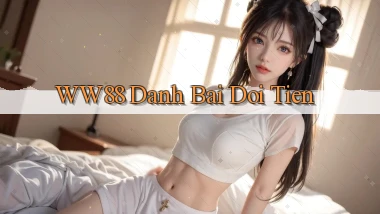 ww88 danh bai doi tien