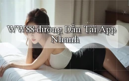 ww88  đường dẫn tải app nhanh