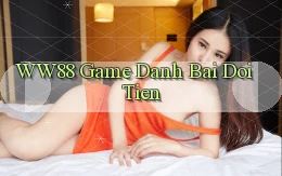 ww88 game danh bai doi tien