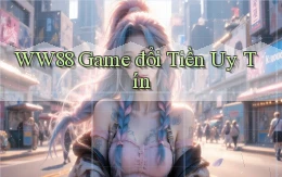ww88 game đổi tiền uy tín